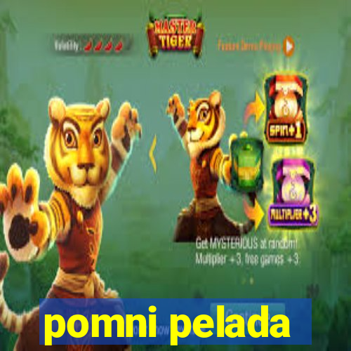 pomni pelada